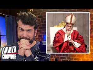 Read more about the article THE VATICAN IS A COMMUNIST CRAPHOLE | Louder with Crowder