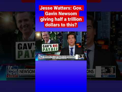 You are currently viewing Jesse Watters reacts to Gov. Gavin Newsom launching reparations taskforce #shorts