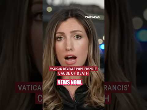 You are currently viewing Pope Francis’ cause of death revealed #shorts #popefrancis #worldnews #shorts #foxnews #fox #news