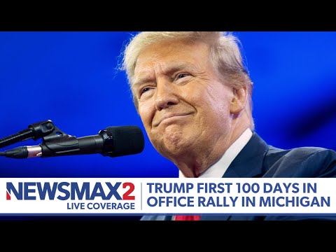 You are currently viewing LIVE: President Donald Trump First 100 Days Rally in Warren, Michigan | NEWSMAX2