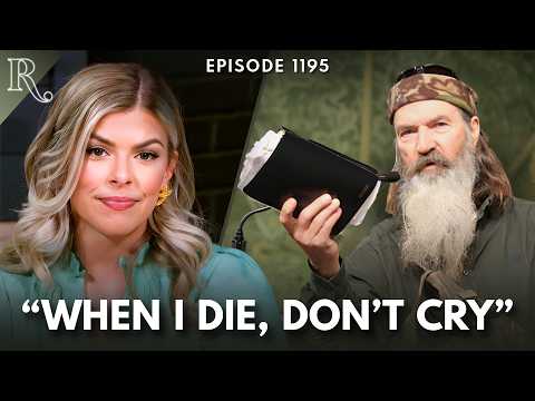 Read more about the article Don’t Cry Over Phil Robertson | Ep 1195