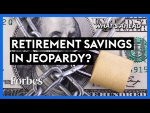 Read more about the article Are Your Retirement Savings In Jeopardy? New Tax Bill To Watch Out For | Steve Forbes | Forbes