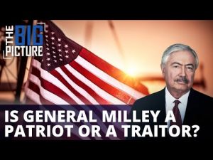 Read more about the article Jury’s Out: Is General Milley a Patriot or a Traitor?