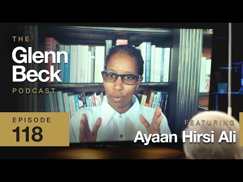 You are currently viewing Fake Feminists Ignore the Jihad Against Women | Ayaan Hirsi Ali | The Glenn Beck Podcast | Ep 118