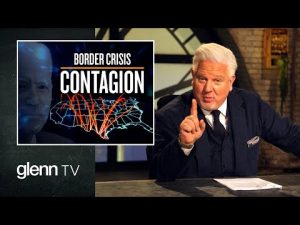 Read more about the article Biden’s Border CRISIS: The Threat to America | Glenn TV | Ep 140