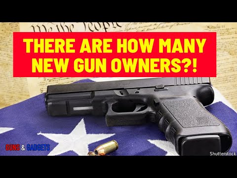 Read more about the article There Are How Many New Gun Owners?!