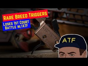 Read more about the article Rare Breed Triggers Loses 1st Court Battle w/ATF