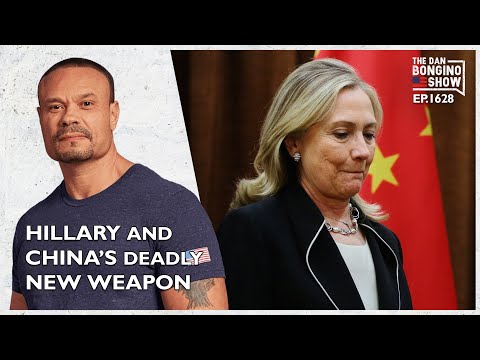 Read more about the article Ep. 1628 The Explosive Connection Between Hillary And China’s Deadly New Weapon-The Dan Bongino Show