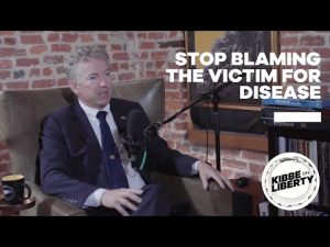 Read more about the article Rand Paul: Stop Blaming the Victim for the Disease | Kibbe on Liberty