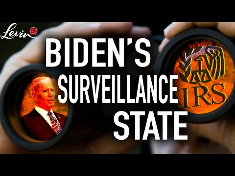 Read more about the article Biden Is Building a New Surveillance State with the IRS | LevinTV