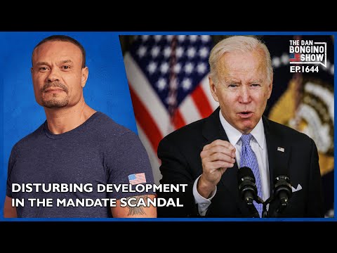 Read more about the article Ep. 1644 A Disturbing Development In The Vax Mandate Scandal – The Dan Bongino Show®