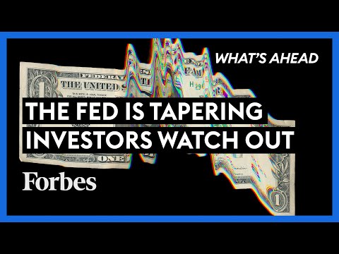 You are currently viewing The Fed’s Tapering Has Begun: What Investors Need To Know – Steve Forbes | What’s Ahead | Forbes