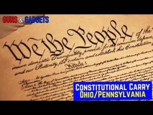 Read more about the article Constitutional Carry Moving Forward In Ohio and Pennsylvania BUT Will They Pass?