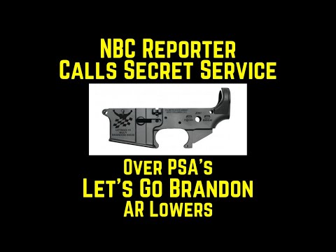 You are currently viewing NBC Reporter Calls Secret Service Over PSA’s Let’s Go Brandon AR Lowers