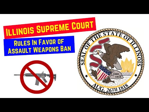 Read more about the article Illinois Supreme Court Rules In Favor of Assault Weapons Ban