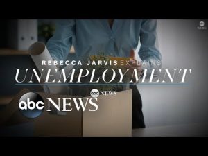 Read more about the article Unemployment explained by Rebecca Jarvis | ABC News