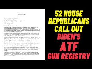 Read more about the article 52 House Republicans Call Out Biden’s ATF Gun Registry