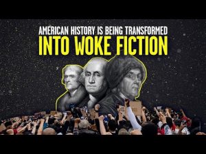 Read more about the article American History Is Being Transformed Into Woke Fiction | @Stu Does America