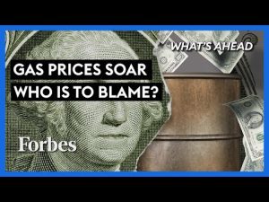 Read more about the article Gas Prices Soar; Who’s Really To Blame? – Steve Forbes | What’s Ahead | Forbes