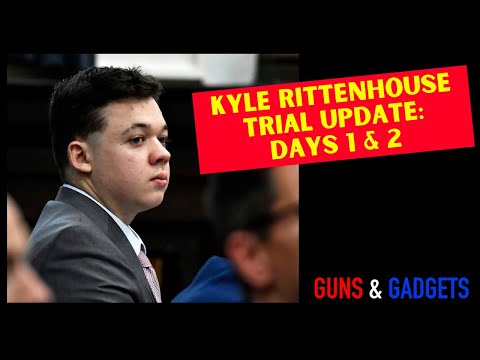 You are currently viewing Kyle Rittenhouse Trial Update: Days 1 & 2