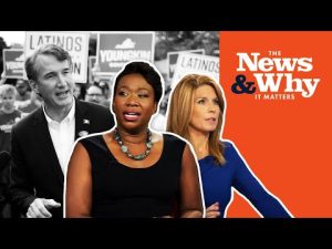 Read more about the article Dems BLAME GOP Virginia Win on WHITE SUPREMACIST PARENTS | The News & Why It Matters | Ep 898