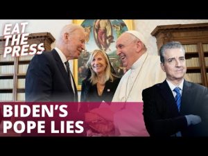 Read more about the article Biden Lied About What Pope Told Him?