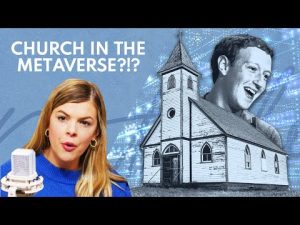 Read more about the article Can the Metaverse Church ACTUALLY Be a Church? | @Allie Beth Stuckey