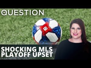 Read more about the article WATCH: Shocking MLS Playoff upset in Eastern Conference