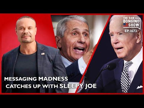 You are currently viewing Ep. 1673 Messaging Madness Catches Up With Sleepy Joe – The Dan Bongino Show®