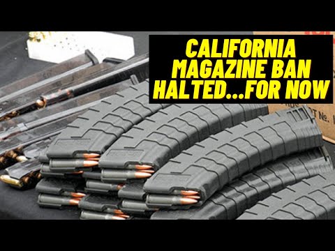 Read more about the article California Magazine Ban Halted…For Now