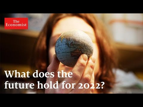 Read more about the article The World Ahead 2022: five stories to watch out for | The Economist