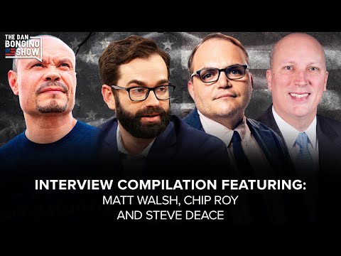 Read more about the article SUNDAY SPECIAL with Matt Walsh, Rep. Chip Roy and Steve Deace -The Dan Bongino Show®