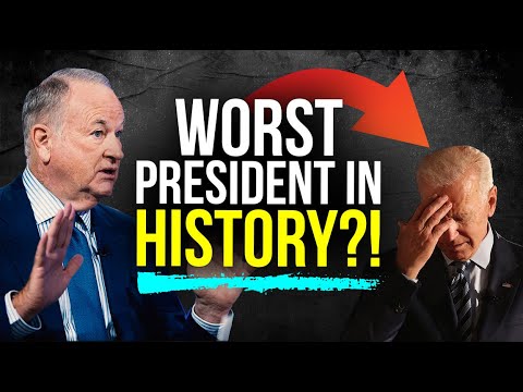 Read more about the article Bill O’Reilly: PROOF Biden may be the worst president in HISTORY