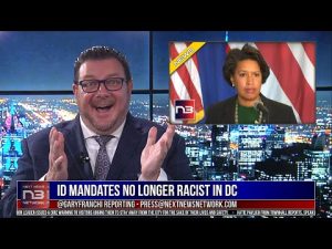 Read more about the article LIKE MAGIC! ID Mandates No Longer RACIST After DC Mayor Issues New Edict To the Peasants