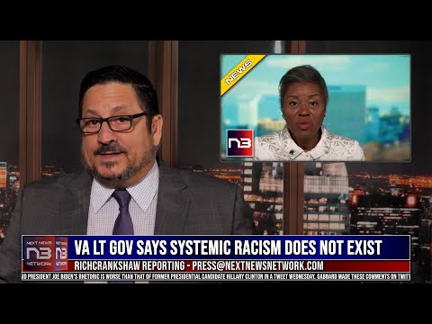 Read more about the article VA Lt Gov Says This Is The One Reason Systemic Racism Does Not Exist