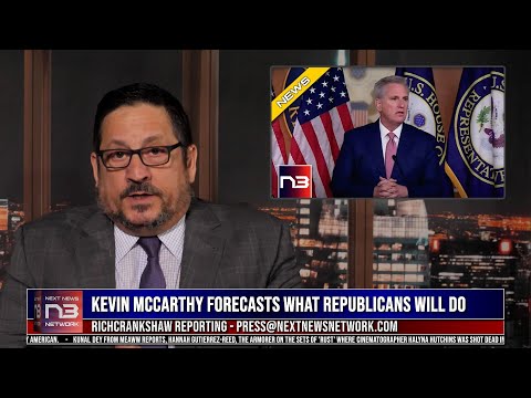 Read more about the article Kevin McCarthy Forecasts Exactly What Republicans Will Do WHEN the Regain the House