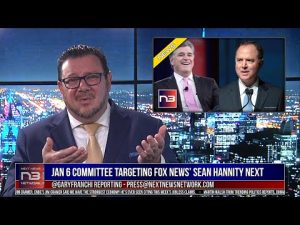 Read more about the article Jan 6 Committee Targeting Fox News’ Sean Hannity Next