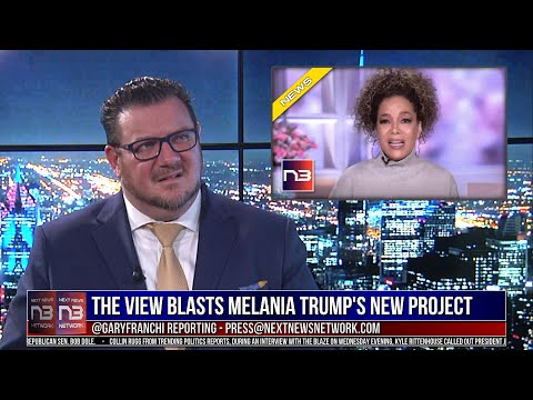 You are currently viewing The View Blasts Melania Trump’s New Project