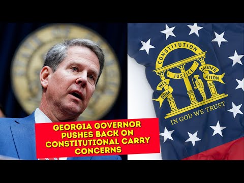 Read more about the article Georgia Governor Pushes Back On Constitutional Carry Concerns