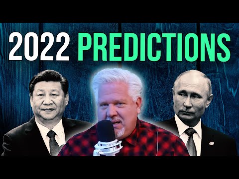 Read more about the article WAR with Russia & China? Glenn gives SIX 2022 predictions