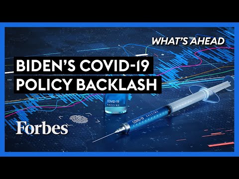 Read more about the article Biden’s Covid Policy & Vaccine Mandates: The Growing Backlash – Steve Forbes | What’s Ahead | Forbes