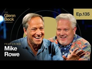 Read more about the article Mike Rowe Isn’t Afraid of This Four-Letter Word | The Glenn Beck Podcast | Ep 135