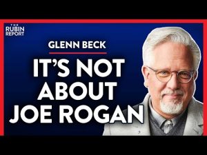 Read more about the article The Real Reason the Gov’t Has Targeted Joe Rogan (Pt. 2) | Glenn Beck | POLITICS | Rubin Report