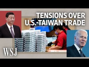 Read more about the article As U.S.-Taiwan Trade Strengthens, Tensions With China Complicates Business | WSJ