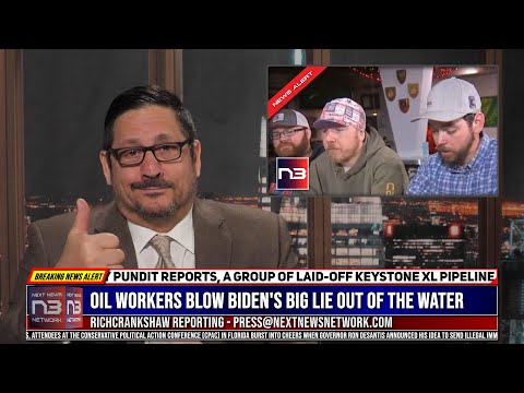 You are currently viewing Oil Workers Blow Biden’s Big Lie Out Of The Water With Truth About The Pipeline