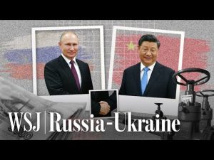 Read more about the article China Could Help Russia Amid Ukraine Crisis – But There Are Limits | WSJ