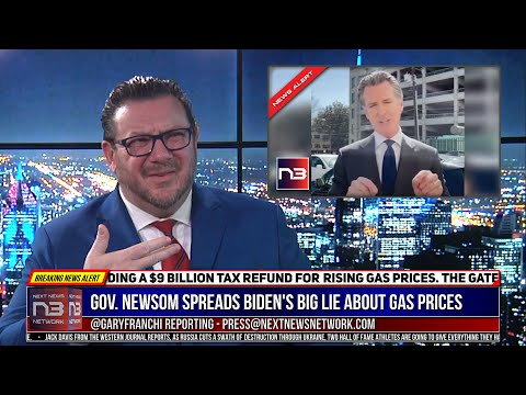 You are currently viewing Gov. Newsom Spreads Biden’s BIG LIE About Gas Prices… IT’S BAD