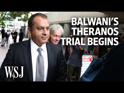 You are currently viewing ‘Sunny’ Balwani Theranos Trial Begins: What to Expect | WSJ