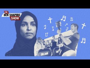 Read more about the article Ilhan Omar Thinks Singing About Jesus Publicly Is Very, Very Bad |  Ep. 1476