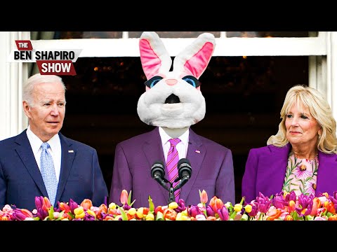 Read more about the article The Easter Bunny, Not Joe Biden, Is Running The Country |  Ep. 1477